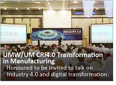 UMW/ UM CRI4.0 Transformation in Manufacturing