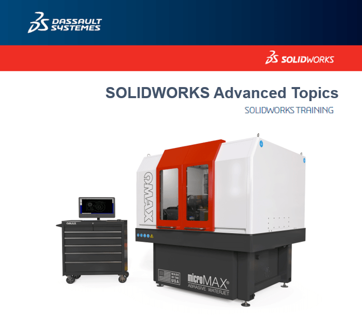 SOLIDWORKS Advanced Topics
